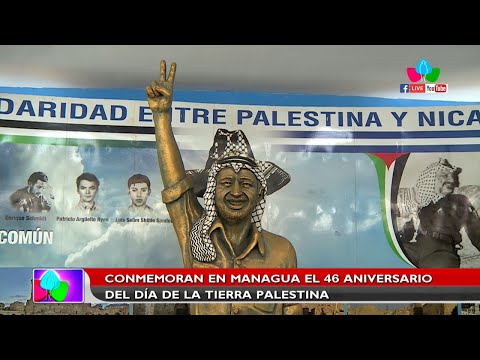 Conmemoran en Managua el 48 aniversario del Día de la Tierra Palestina