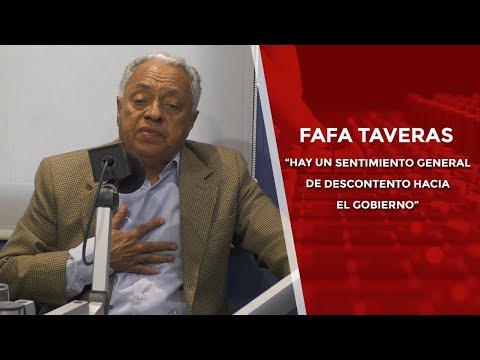Fafa Taveras: “Hay un sentimiento general de descontento hacia el Gobierno”