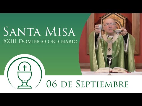 Santa Misa - Domingo 06 de Septiembre