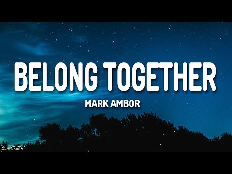 Mark Ambor - Belong Together (Lyrics)