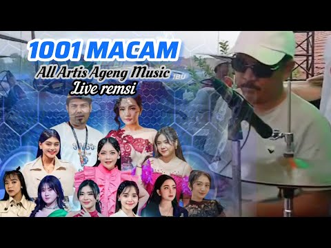 1001 MACAM - ALL ARTIS AGENG MUSIC LIVE REMSI #agengmusic