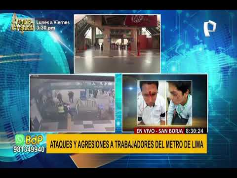 San Borja: trabajadores del Metro de Lima denuncian agresiones y ataques de los usuarios