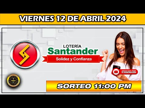 PREMIO MAYOR LOTERIA DE SANTANDER del VIERNES 12 de Abril 2024