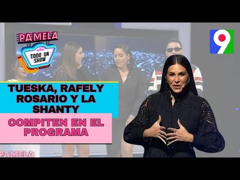 Tueska, Rafely Rosario y La Shanty compiten en  Pamela todo un Show