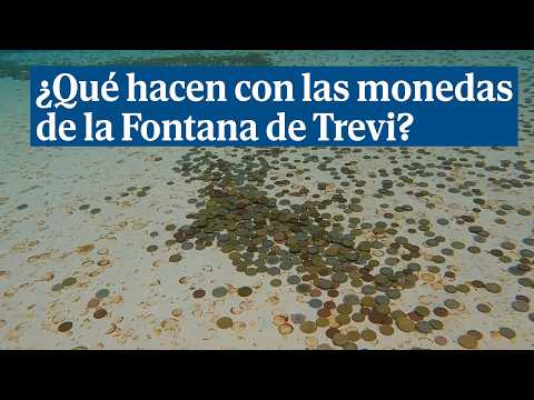 ¿Qué hacen con las monedas que se tiran a la Fontana de Trevi?