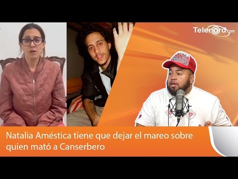 Natalia Améstica tiene que dejar el mareo sobre quien mató a Canserbero dice Engels Lizardo