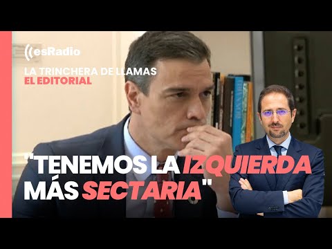 Editorial de Llamas: La política española se ha convertido en un lodazal por obra de la izquierda