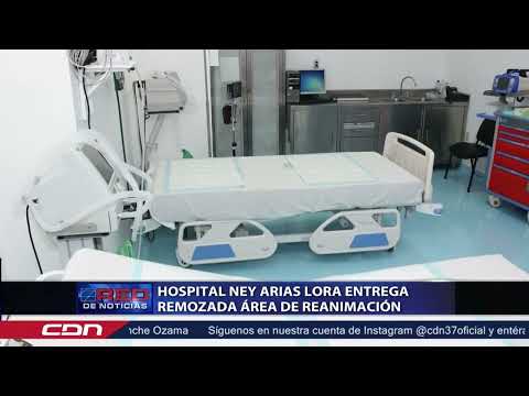 Hospital Ney Arias Lora entrega remozada área de reanimación
