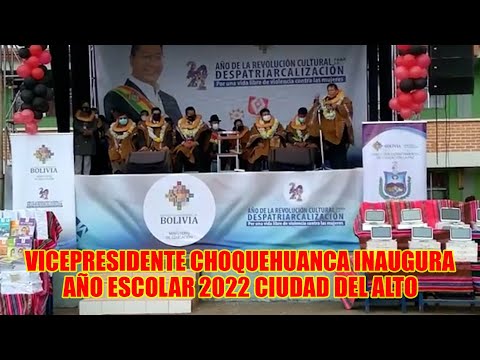 VICEPRESIDENTE CHOQUEHUANCA INAUGURA AÑO ESCOLAR EN LA UNIDAD EDUCATIVA 23 DE MARZO DEL ALTO..