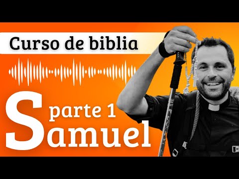 Los libros de Samuel (parte 1)