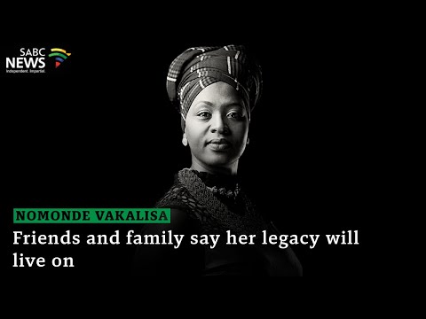 Memorial | Nomonde Vakalisa's legacy will live on