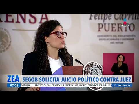 La Segob solicita juicio político contra el juez Rodrigo de la Peza | Noticias con Francisco Zea
