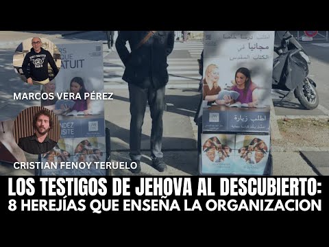 Los Testigos de Jehová al descubierto: 8 herejías que enseña esta organización