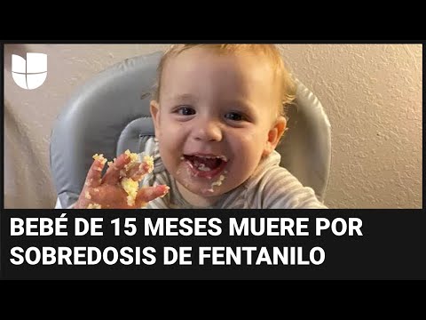 Un niño de 15 meses muere por sobredosis de fentanilo en Florida