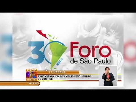 Díaz-Canel participará en reunión virtual del Foro de Sao Paulo
