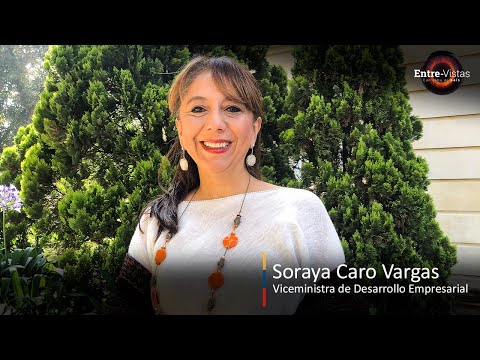 Entre-Vistas con Alma de País hoy: Soraya Caro Vargas, Viceministra de Desarrollo Empresarial