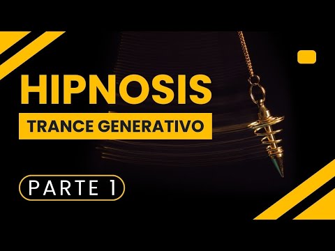 Hipnosis y trance generativo, por Horacio Ruiz PARTE 1