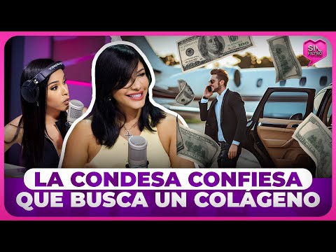 LA CONDESA CONFIESA QUE BUSCA UN COLÁGENO PERO CON CUARTOS