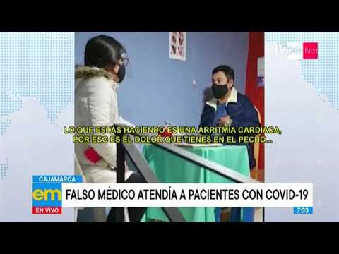 Cajamarca: falso médico atendía a pacientes con COVID-19