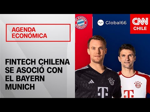 Empresa chilena firmó inédita asociación con el Bayern Munich | Agenda Económica