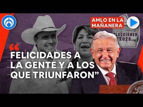 AMLO celebró el triunfo de Delfina Gómez y Manolo Jiménez en las elecciones 2023