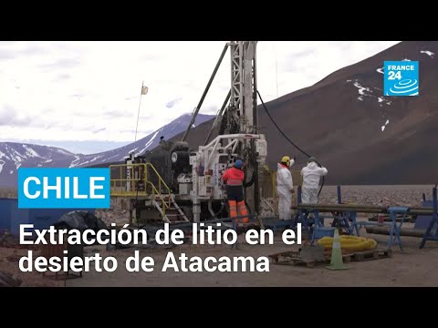 Chile acelera su carrera para extraer litio, pese a su impacto ambiental • FRANCE 24 Español