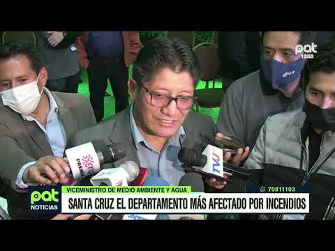 Santa Cruz el más afectado por incendios según Vice Ministro de Medio Ambiente y Agua
