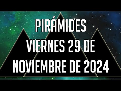 ? Pirámides para mañana Viernes 29 de Noviembre de 2024 - Lotería de Panamá