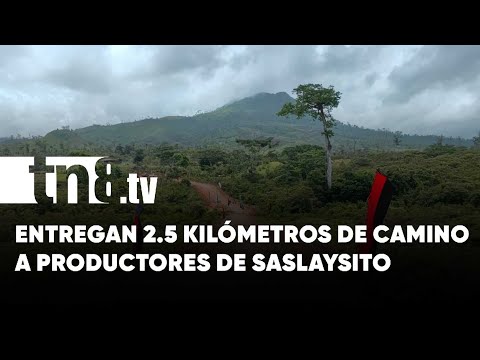Entregan camino a productores de Saslaysito en Siuna - Nicaragua