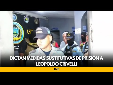Dictan medidas sustitutivas de prisión a Leopoldo Crivelli