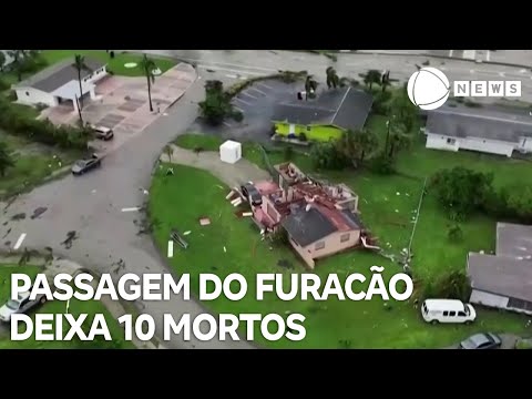 Ao menos 10 pessoas morreram após a passagem do furacão Milton na Flórida