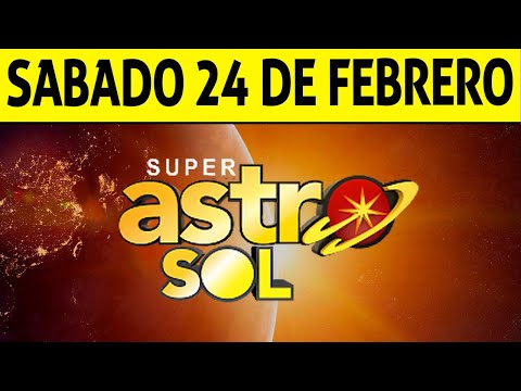 Resultado de ASTRO SOL del Sábado 24 de Febrero de 2024  SUPER ASTRO