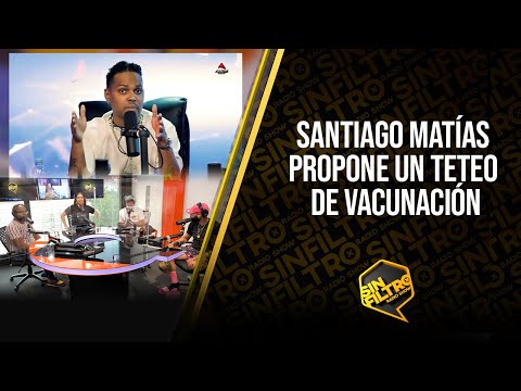 SANTIAGO MATÍAS PROPONE UN TETEO  DE VACUNACIÓN EN LOS BARRIOS DE SANTO DOMINGO!!!
