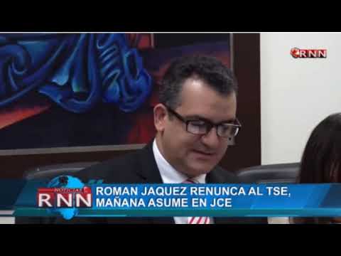 Román Jáquez renuncia al TSE, mañana asume en JCE