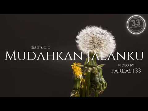 SM Studio - Mudahkan Jalanku (Lirik Video)