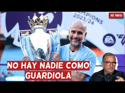 GUARDIOLA ES EL MEJOR DE LA HISTORIA tras OTRO TÍTULO HISTÓRICO con MANCHESTER CITY | Es Así y Punto