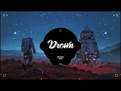 Drown - Martin Garrix feat. Clinton Kane (Alle Farben Remix) | 00:48 - Tik Tok - 抖音 DouYin