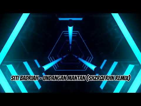 Siti Badriah - Undangan Mantan (ShzrqFrhn Remix)