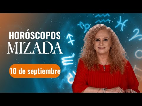 HORO?SCOPOS 10 de Septiembre 2024 | Mizada Mohamed | Programa Hoy