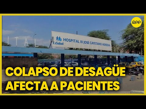 Hospital Cayetano Heredia de Piura se ve afectado por colapso de tuberías