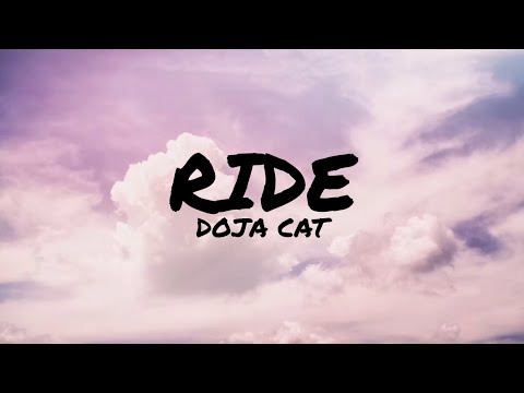 Doja Cat - Ride (Lyrics)