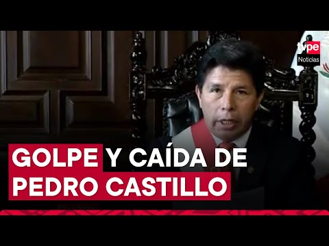 Pedro Castillo: hoy se cumple un año del intento de golpe de Estado del expresidente