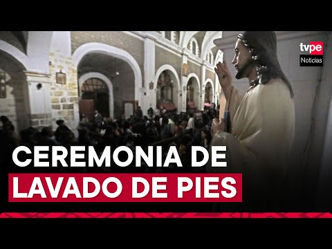 Semana Santa en Ayacucho 2024 EN VIVO: tradicional ceremonia de lavado de pies