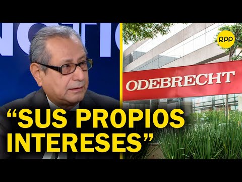César Bazán: Odebrecht se mueve de acuerdo con sus propios intereses