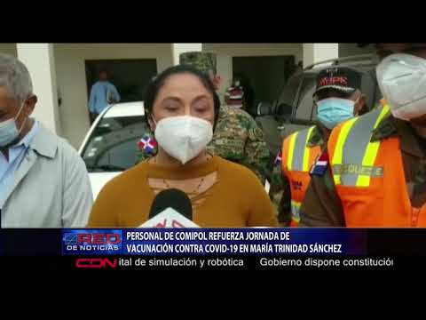 Personal de Comipol refuerza jornada de vacunación contra COVID-19 en María Trinidad Sánchez