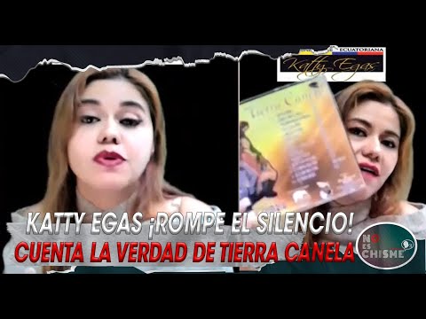KATTY EGAS cuenta su VERDAD sobre TIERRA CANELA - Entrevista Exclusva
