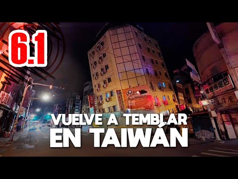 Taiwán Tiembla con Sismo de 6.1 Grados ¡Impactantes Imágenes!