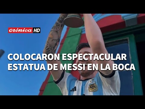 Colocaron espectacular estatua de Messi en La Boca