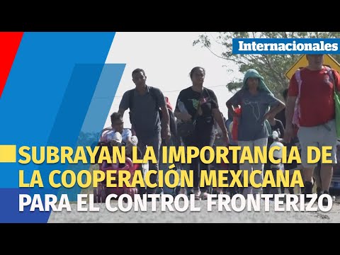 Mayorkas subraya cooperación de México para responder a migración irregular