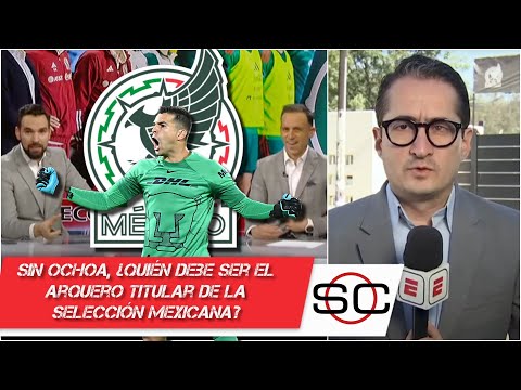 JULIO GONZÁLEZ convocado de última hora a SELECCIÓN MEXICANA tras lesión MEMO OCHOA | SportsCenter